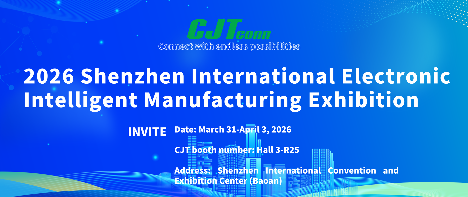 CJT  Connectors invites you to meet at the 2026 Shenzhen International Electronic Intelligent Manufacturing Exhibition